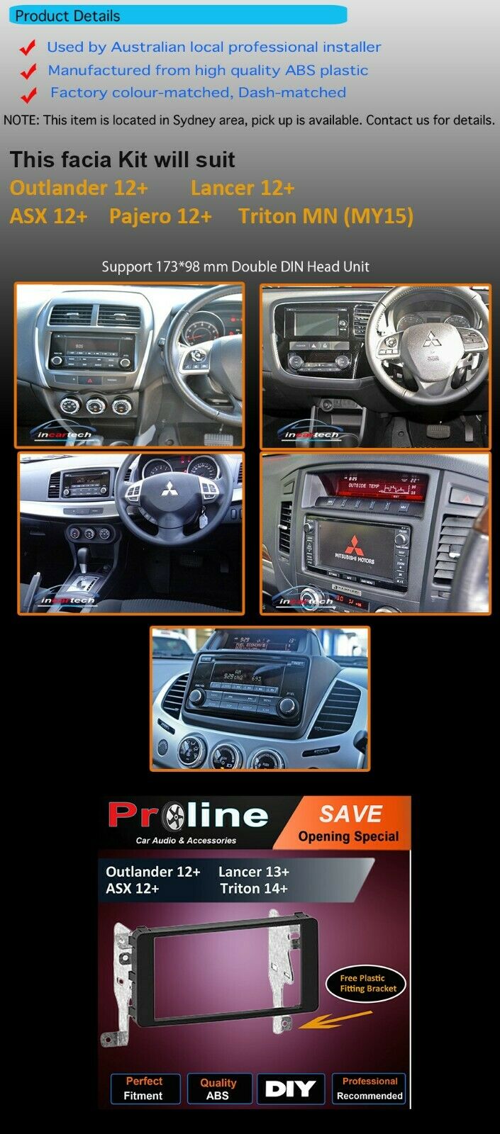 Fascia facia Mitsubishi Outlander 2012+ Lancer 2013+ ASX 2012+ Triton 2014+ 2DIN. Support both 173 x 98mm Double DIN and 178 x 102mm.Double DIN (99% of any aftermarket stereo)
